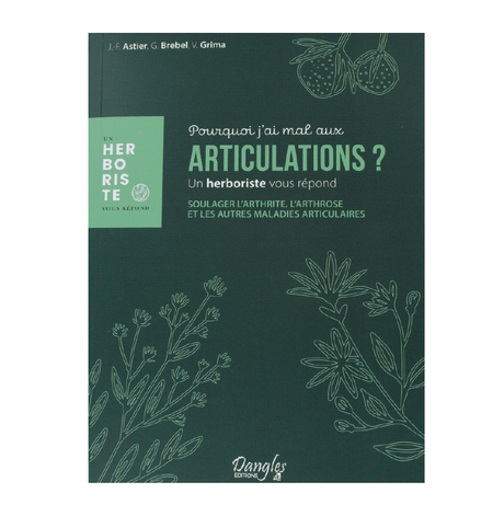 Pourquoi j'ai mal aux articulations ? - Natura Mundi - Arbolayre